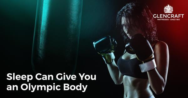 Sleep Can Give You an Olympic Body