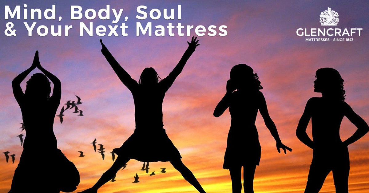 Mind, Body, Soul and Your Next Mattress